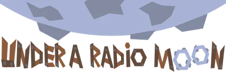 Under a Radio Moon